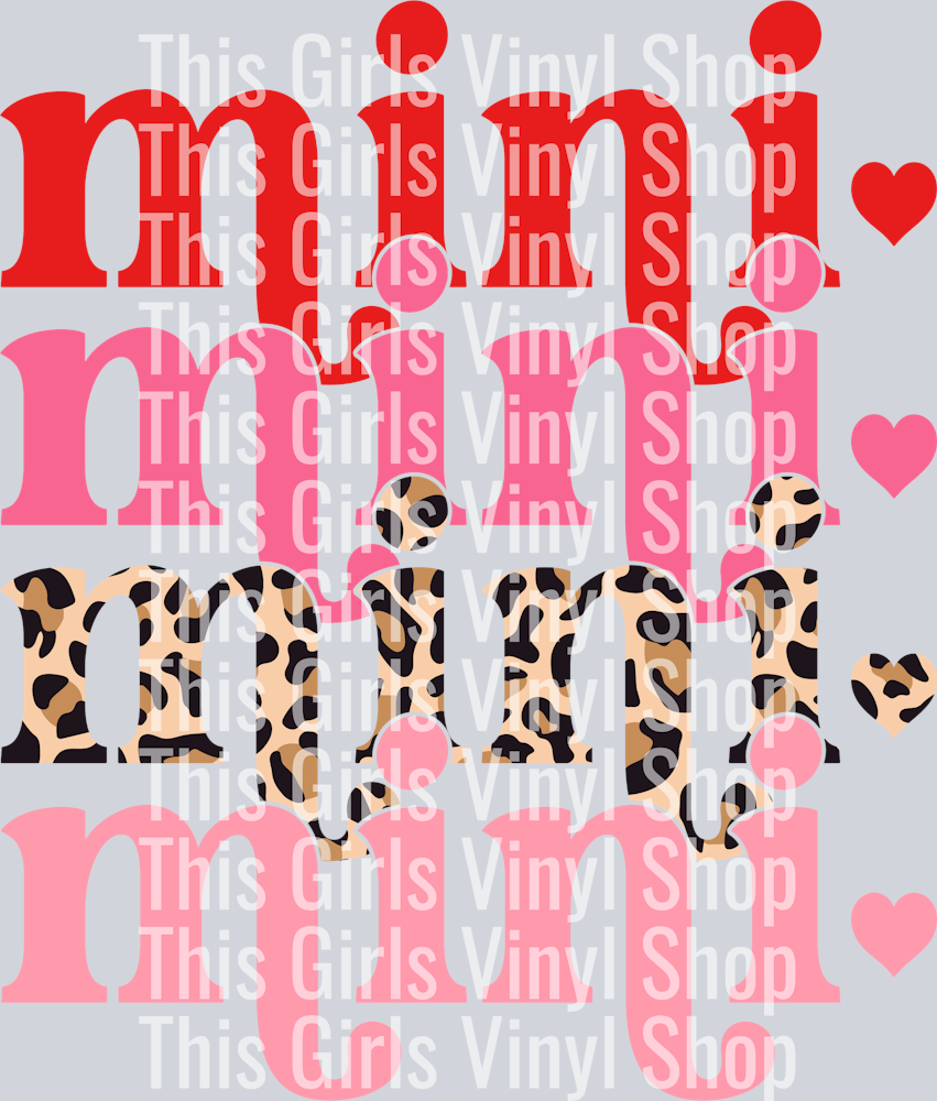 This girls vinyl shop watermarked valentines image of the word mini with a heart at the end in four rows, each row is a different color. first row is in red, second row is pink, third row is leopard print and the fourth row is a light pink. Perfect for a valentines t-shirt