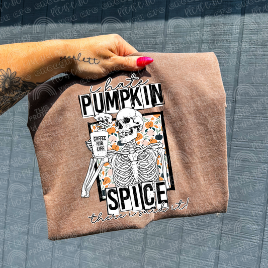 I Hate Pumpkin Spice DTF Transfer